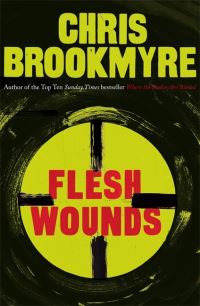 Book Cover for Flesh Wounds by Christopher Brookmyre