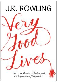 Book Cover for Very Good Lives by J K Rowling