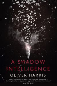 Book Cover for A Shadow Intelligence by Oliver Harris