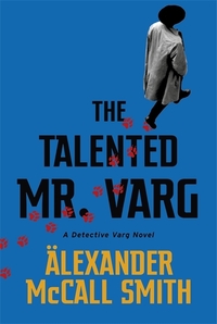Book Cover for The Talented Mr Varg by Alexander McCall Smith