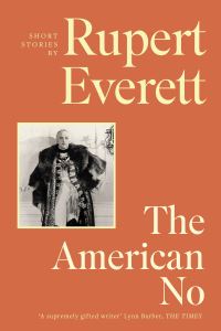 Book Cover for The American No by Rupert Everett