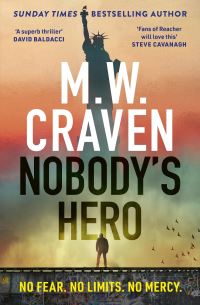 Book Cover for Nobody's Hero by M. W. Craven