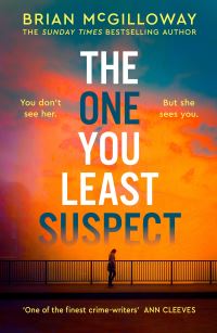 Book Cover for The One You Least Suspect by Brian McGilloway