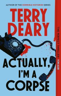 Book Cover for Actually, I'm A Corpse by Terry Deary