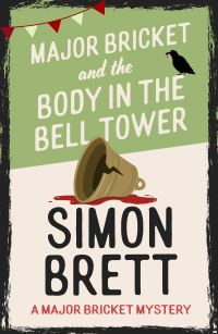 Book Cover for Major Bricket and the Body in the Bell Tower by Simon Brett
