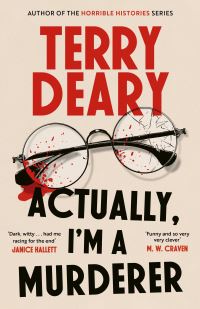 Book Cover for Actually, I'm A Murderer by Terry Deary