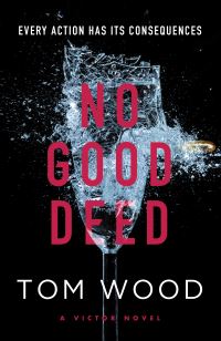 Book Cover for No Good Deed by Tom Wood