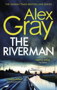Book Cover for The Riverman by Alex Gray