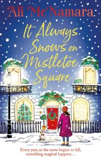 Book Cover for It Always Snows on Mistletoe Square by Ali McNamara