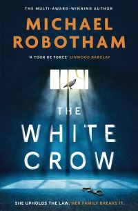 Book Cover for The White Crow by Michael Robotham