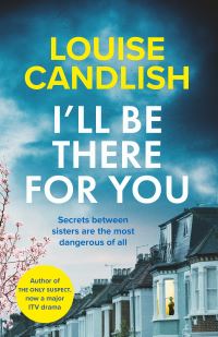 Book Cover for I'll Be There for You by Louise Candlish