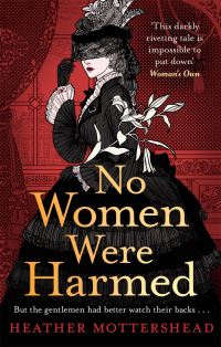 Book Cover for No Women Were Harmed by Heather Mottershead