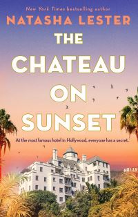 Book Cover for The Chateau on Sunset by Natasha Lester