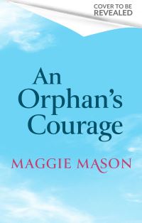 Book Cover for An Orphan's Courage by Maggie Mason