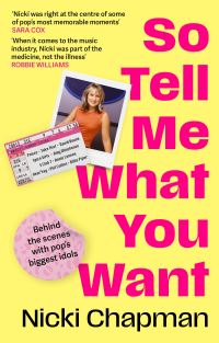 Book Cover for So Tell Me What You Want by Nicki Chapman