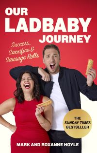 Book Cover for Our LadBaby Journey by Mark Hoyle, Roxanne Hoyle