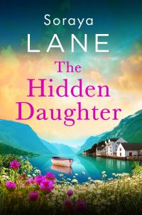 Book Cover for The Hidden Daughter by Soraya Lane