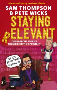 Book Cover for Staying Relevant by Sam Thompson, Pete Wicks
