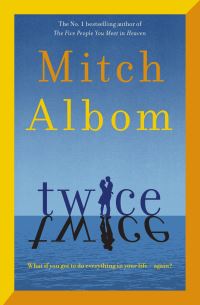 Book Cover for Twice by Mitch Albom