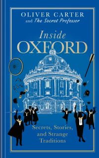 Book Cover for Inside Oxford by Oliver Carter