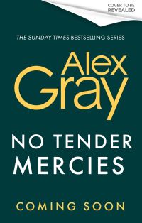 Book Cover for No Tender Mercies by Alex Gray