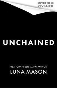 Book Cover for Unchained by Luna Mason
