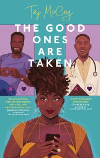 Book Cover for The Good Ones Are Taken by Taj McCoy