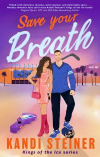 Book Cover for Save Your Breath by Kandi Steiner