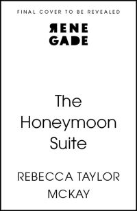 Book Cover for The Honeymoon Suite by Rebecca Taylor McKay
