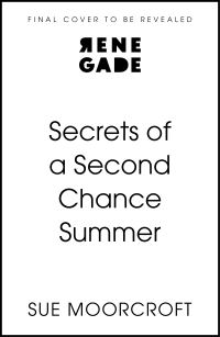 Book Cover for Secrets of a Second Chance Summer by Sue Moorcroft