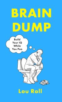 Book Cover for Brain Dump by Lou Roll