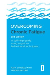 Book Cover for Overcoming Chronic Fatigue by Mary Burgess, Trudie Chalder