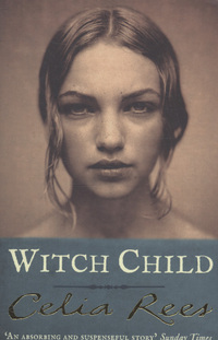 Book Cover for Witch Child by Celia Rees
