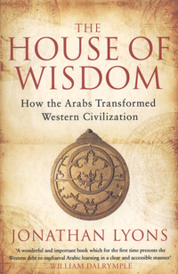 Book Cover for The House of Wisdom by Jonathan Lyons