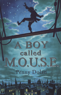 Book Cover for A Boy Called M.O.U.S.E by Penny Dolan, Peter Bailey