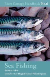Book Cover for The River Cottage Sea Fishing Handbook by Nick Fisher