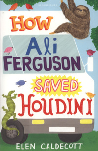 Book Cover for How Ali Ferguson Saved Houdini by Elen Caldecott
