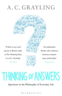 Book Cover for Thinking of Answers by A C Grayling