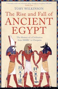 Book Cover for The Rise and Fall of Ancient Egypt by Toby Wilkinson