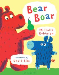 Book Cover for Bear Boar by Michelle Robinson, David Sim