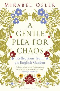 Book Cover for A Gentle Plea for Chaos by Mirabel Osler