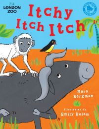 Book Cover for Itchy Itch Itch by Mara Bergman, Emily Bolam, England London Zoo London