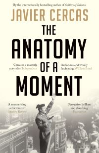 Book Cover for The Anatomy of a Moment by Javier Cercas