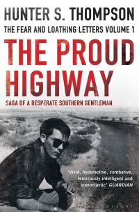 Book Cover for The Proud Highway by Hunter S Thompson