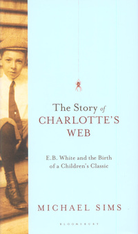 Book Cover for The Story of Charlotte's Web by Michael Sims
