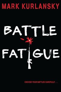 Book Cover for Battle Fatigue by Mark Kurlansky