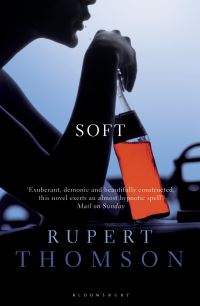 Book Cover for Soft by Rupert Thomson