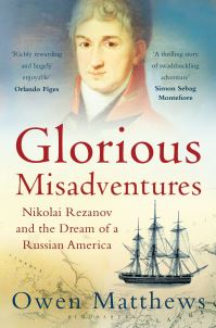 Book Cover for Glorious Misadventures by Owen Matthews
