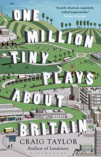 Book Cover for One Million Tiny Plays About Britain by Craig Taylor