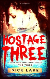 Book Cover for Hostage Three by Nick Lake